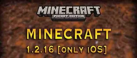 Download Minecraft PE 1.2.16 for iOS full version