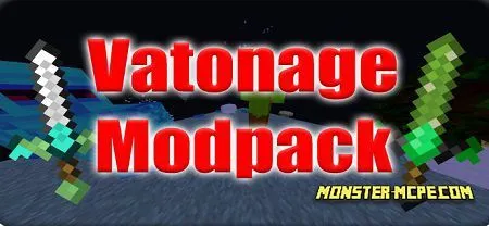 Vatonage Modpack 1.14+
