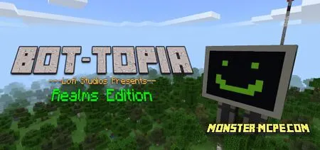 Bot-Topia Realms Edition Add-on 1.16+