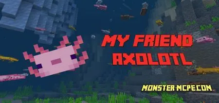 My Friend The Axolotl Add-on 1.17+
