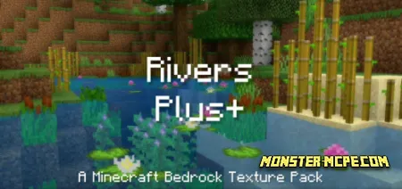 Rivers Plus+ Texture Pack