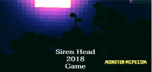 Siren Head 2018 Game Add-on 1.20+