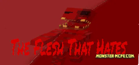The Flesh That Hates Add-on 1.21+/1.19+