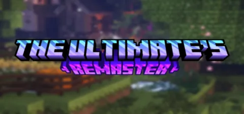 The Ultimate's Remaster Add-on 1.21+/1.20+