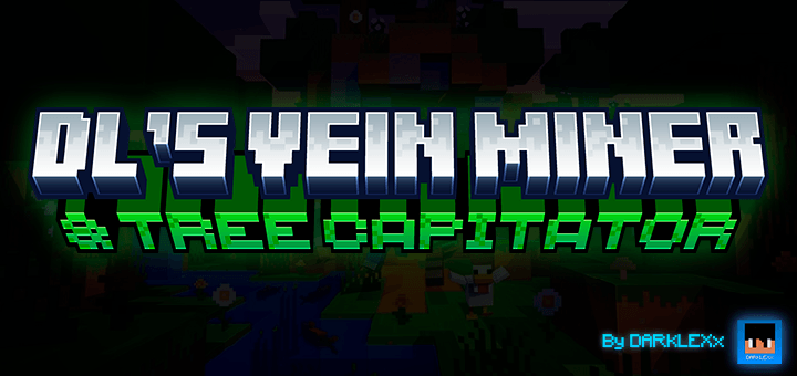 DL's Vein Miner & Tree Capitator Add-on 1.21+/1.20+