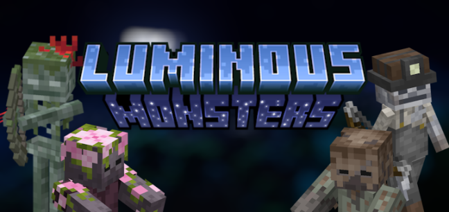 LUMINOUS: MONSTERS Add-on 1.21+