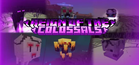 Reign of the Colossals Add-on 1.21+