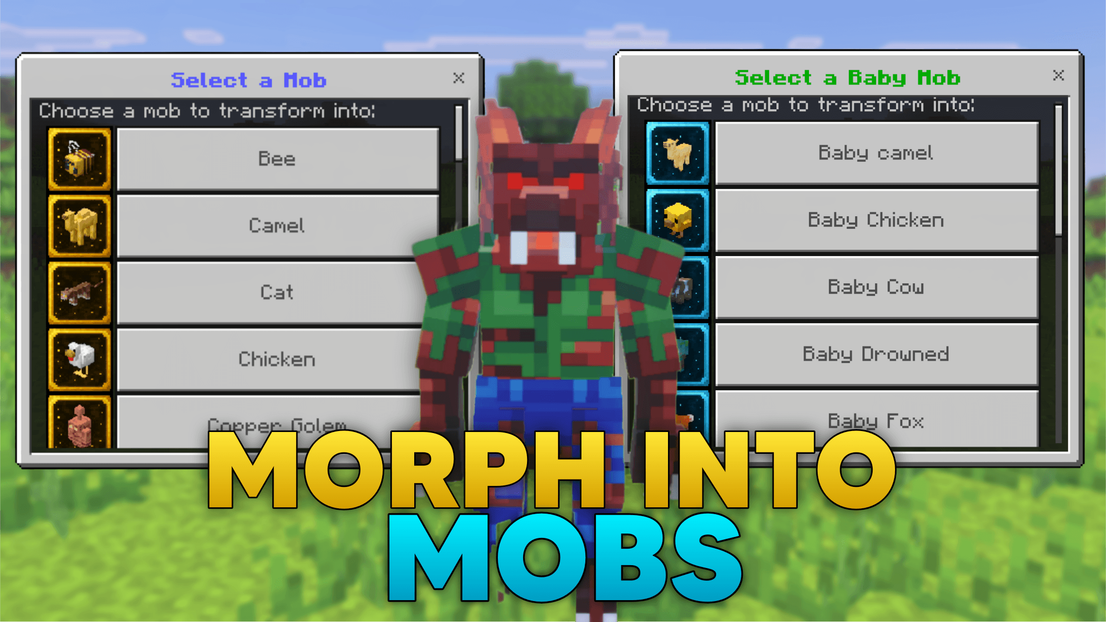 Morph Into Mobs Add-on 26.30+/26.11+/26.10+/26.0+