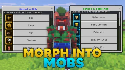 Morph Into Mobs Add-on 26.30+/26.11+/26.10+/26.0+