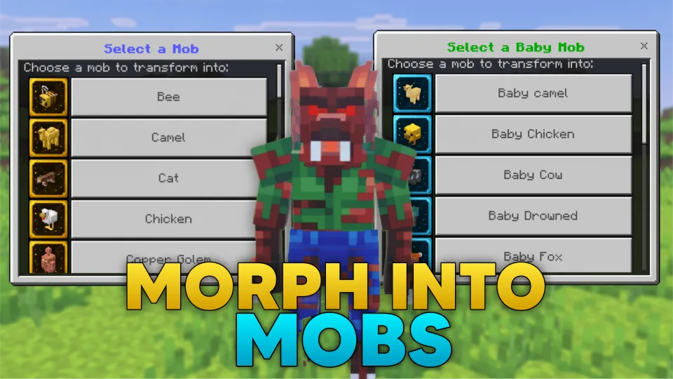 Morph Into Mobs Add-on