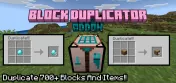 Block Duplicator Add-on 26.30+/26.11+/26.10+/26.0+/1.21+/1.20+/1.19+/1.18+/1.17+/1.16+