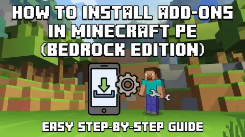 How to Install Add-Ons in Minecraft PE (Bedrock Edition)
