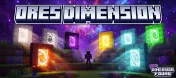 Ores Dimension Add-on 26.30+/26.11+/26.10+/26.0+/1.21+