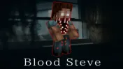 Blood Steve Add-on 26.0+