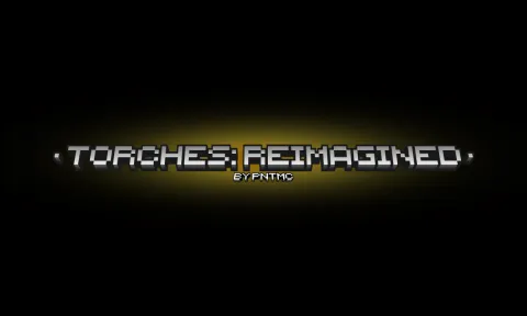 Torches: Reimagined Add-on 26.30+/26.11+/26.10+/26.0+/1.21+